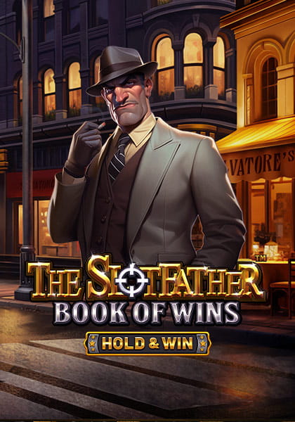 The Slotfather Book Of Wins - Hold & Win